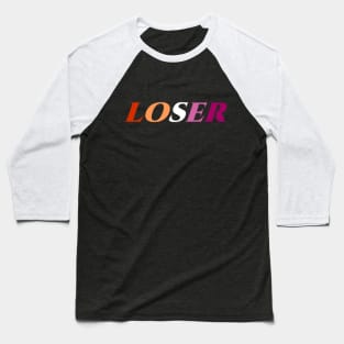 LOSER -  Lesbian Flag Baseball T-Shirt